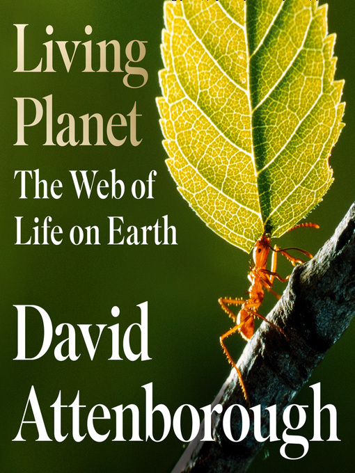 Title details for Living Planet by David Attenborough - Wait list